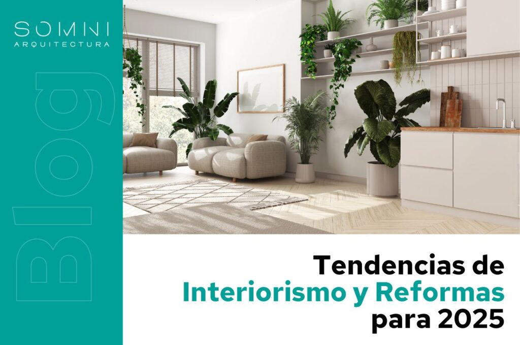 Tendencias de Interiorismo y Reformas para 2025