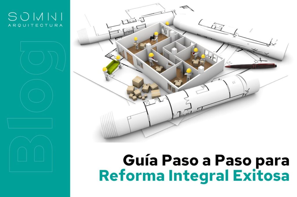 Guía Paso a Paso para una Reforma Integral Exitosa