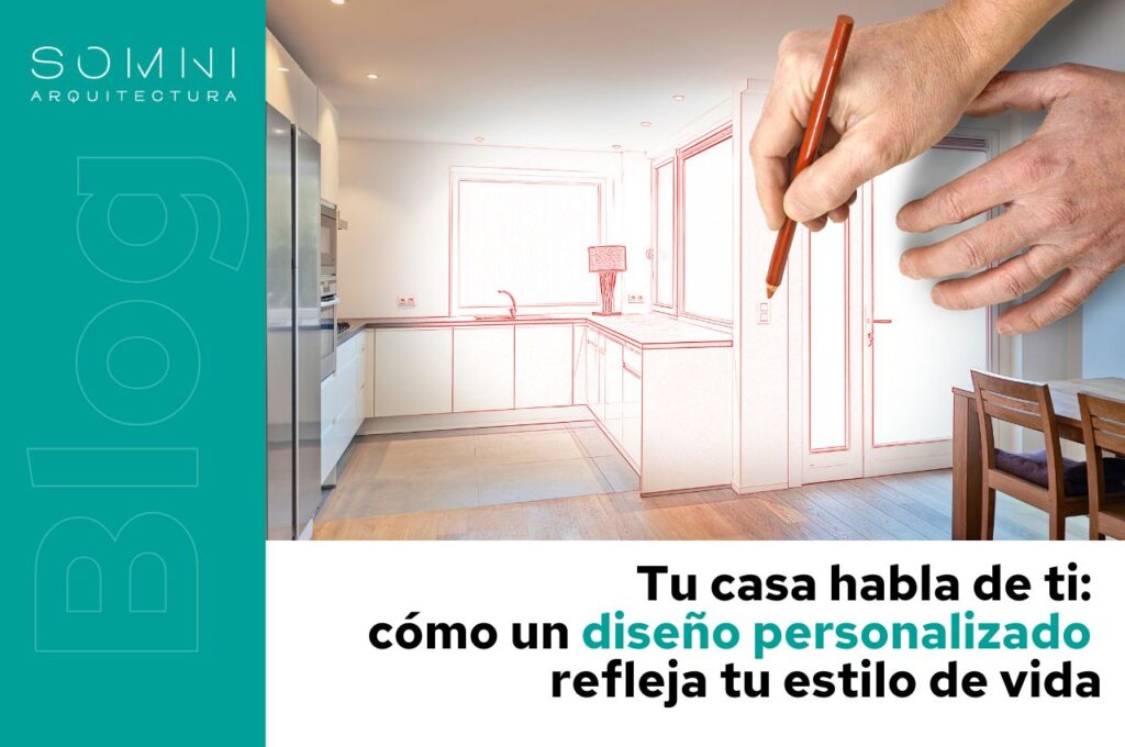 Tu casa habla de ti cómo un diseño personalizado refleja tu estilo de vida
